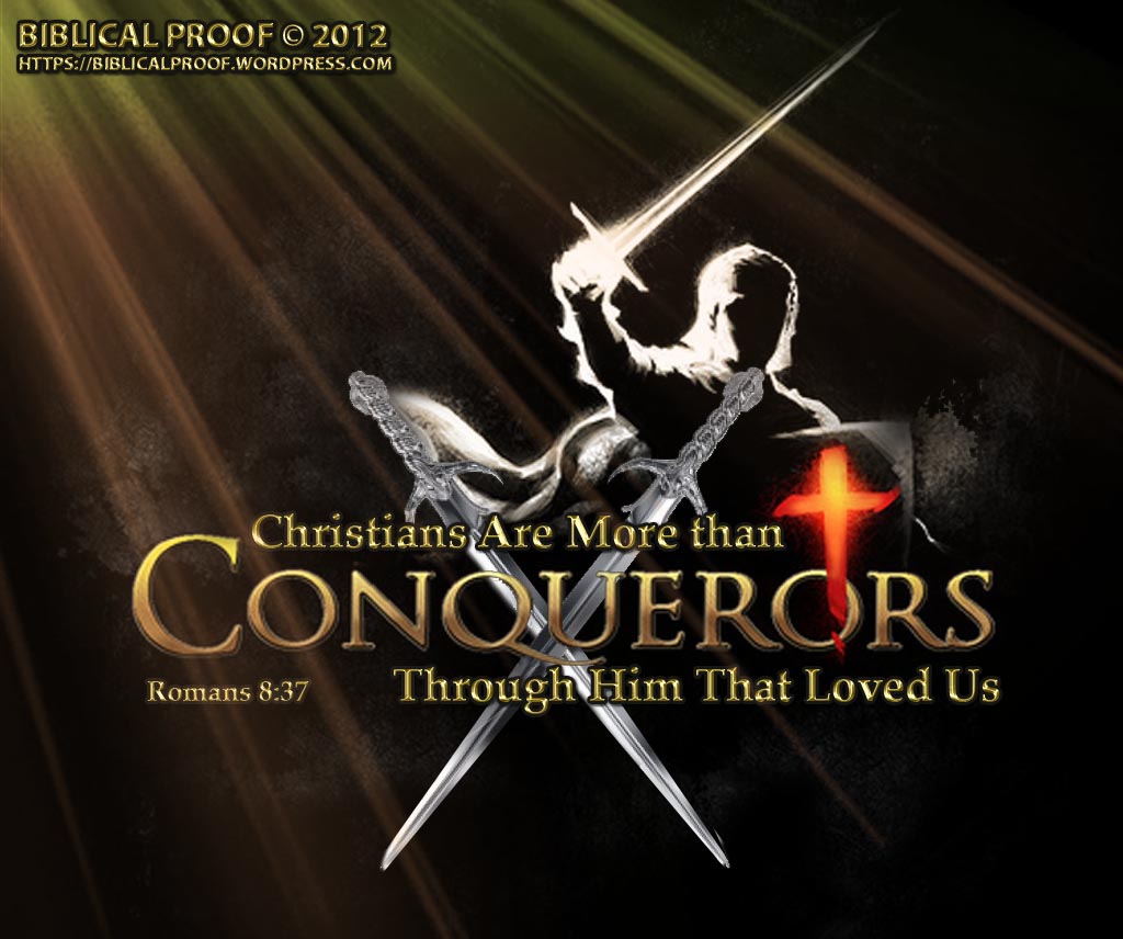 We Are Conquerors In And Through Christ Jesus About My Father S Business Evangelistic Ministry